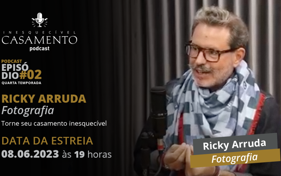 Um podcast IC quarta temporada: Ricky Arruda