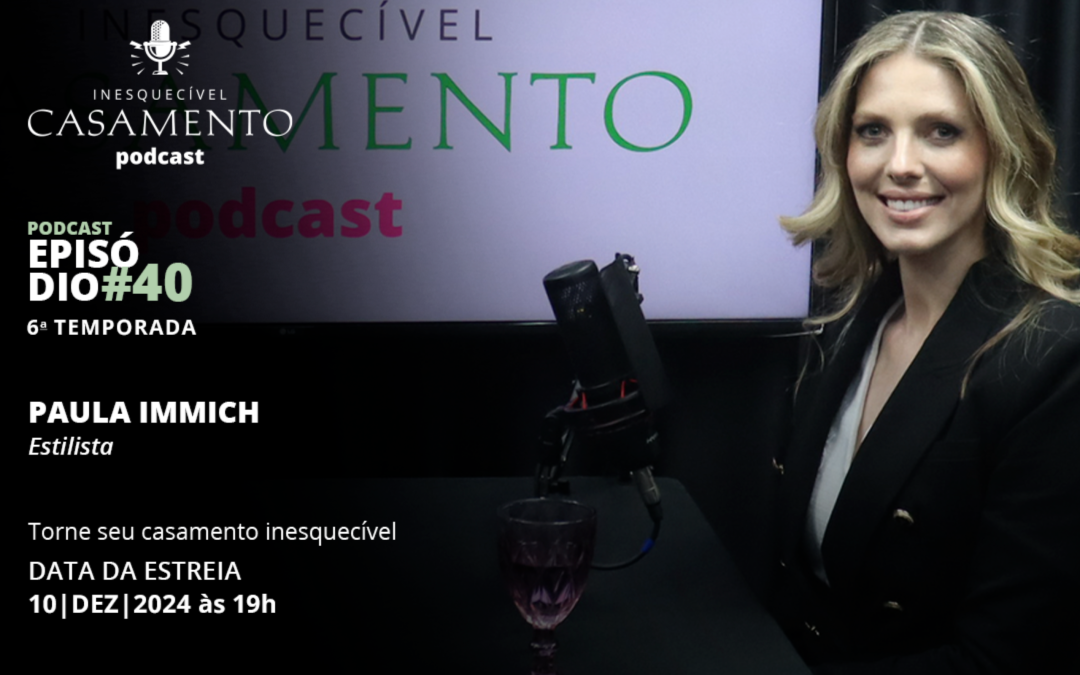 Um Podcast IC Sexta temporada: Paula Immich